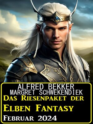 cover image of Das Riesenpaket der Elben Fantasy Februar 2024